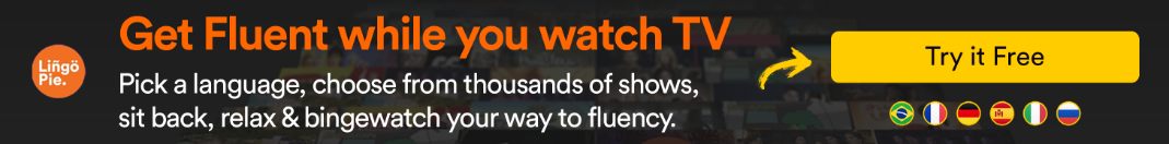 learn Spanish from watching tv and video series.